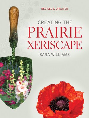 cover image of Creating the Prairie Xeriscape